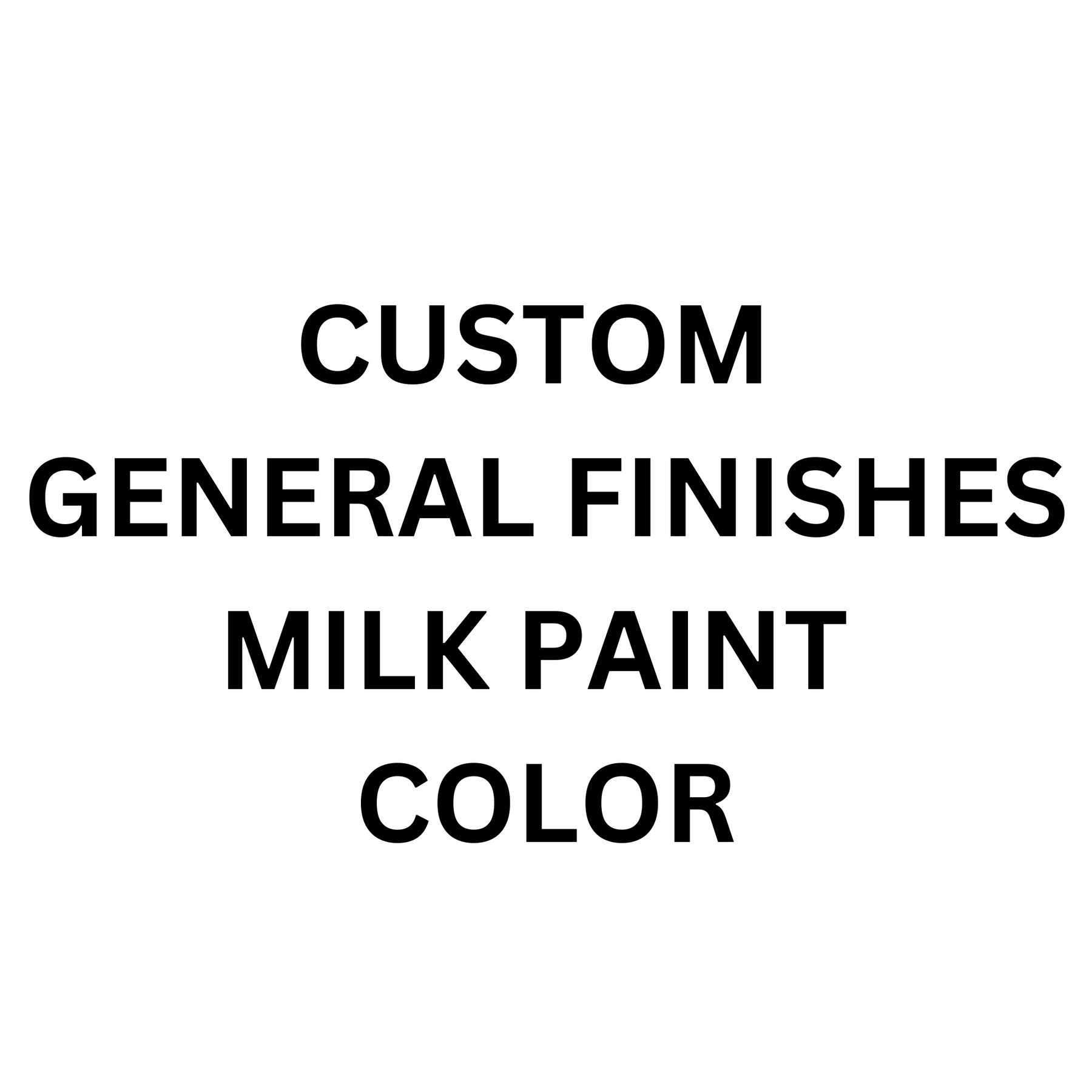 Custom Quart General Finishes Milk Paint All Paint Products